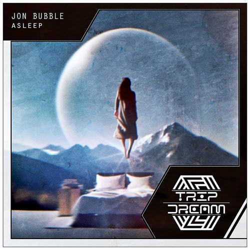 Jon Bubble - Asleep [TAD279]